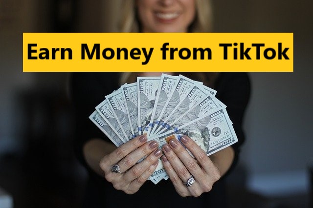 How to earn money from tiktok